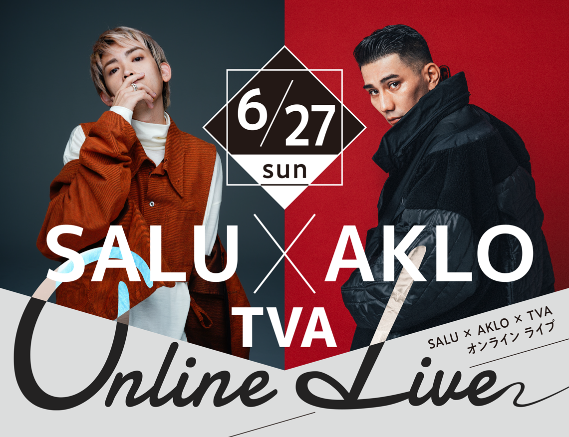 6/27 SALU × AKLO × TVA オンライン ライブ